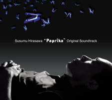 "Paprika" original soundtrack / Susumu Hirasawa - Click Image to Close